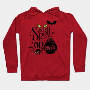 Spell on you Hoodie